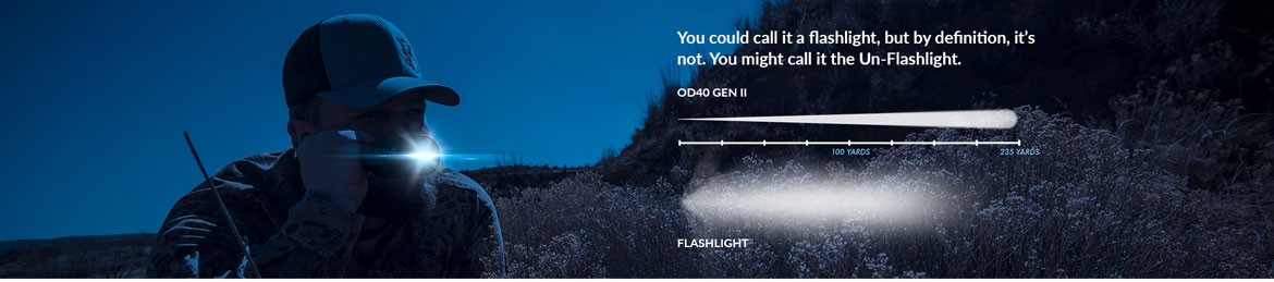 You could call it a flashlight, but by definition, it's not. You might call it the Un-Flashlight. OD40 and Flashlight comparison chart